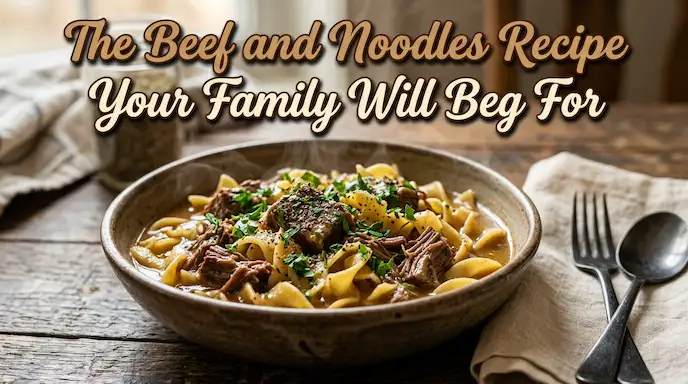Beef and Noodles Recipe